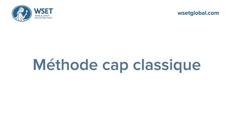 How to say it: Méthode cap classique .